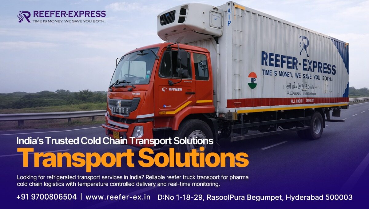 refrigerated transport services in India reefer truck cold chain logistics temperature controlled delivery