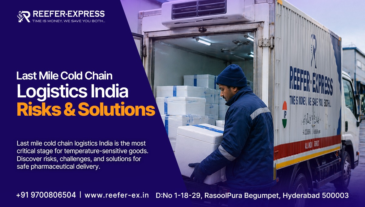 Last Mile Cold Chain Logistics India | Reefer Express