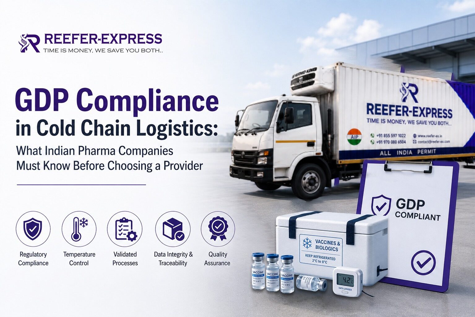 GDP compliant cold chain logistics for Indian pharmaceutical companies with refrigerated transport, vaccine packaging, temperature monitoring, and traceability.
