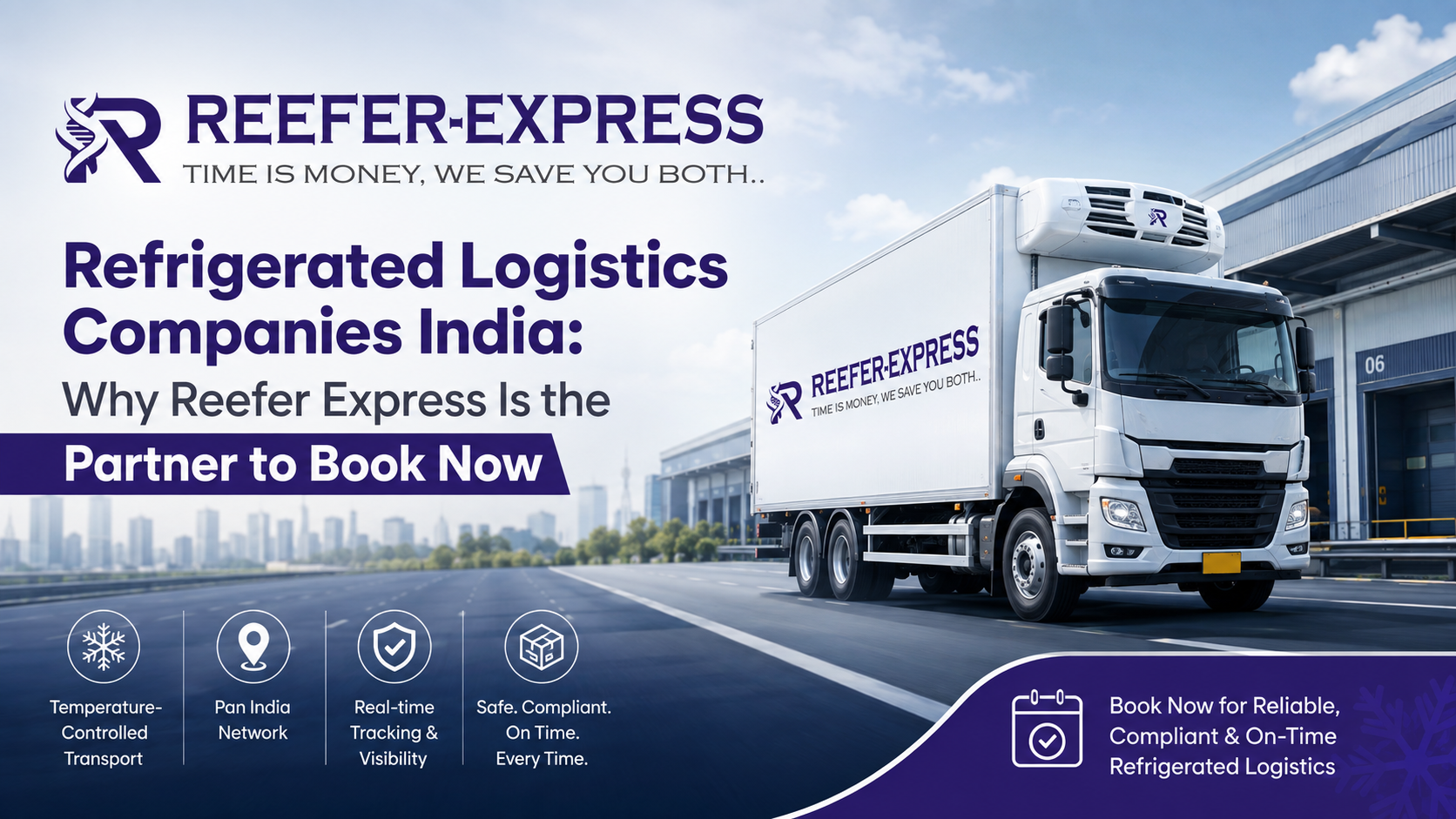 Refrigerated logistics companies India providing temperature-controlled transportation by Reefer Express