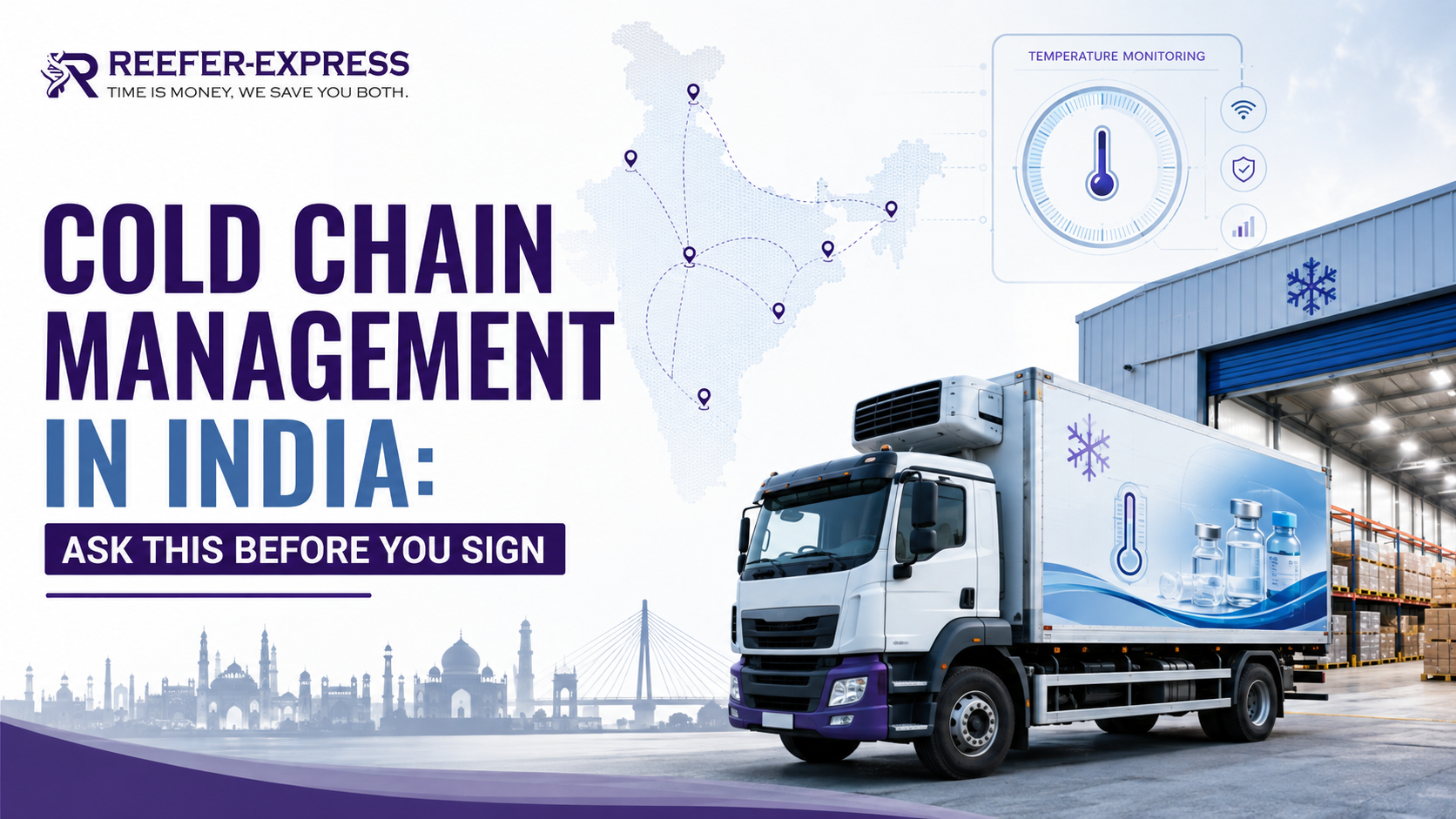 Cold chain management in India with Reefer Express refrigerated truck and temperature monitoring