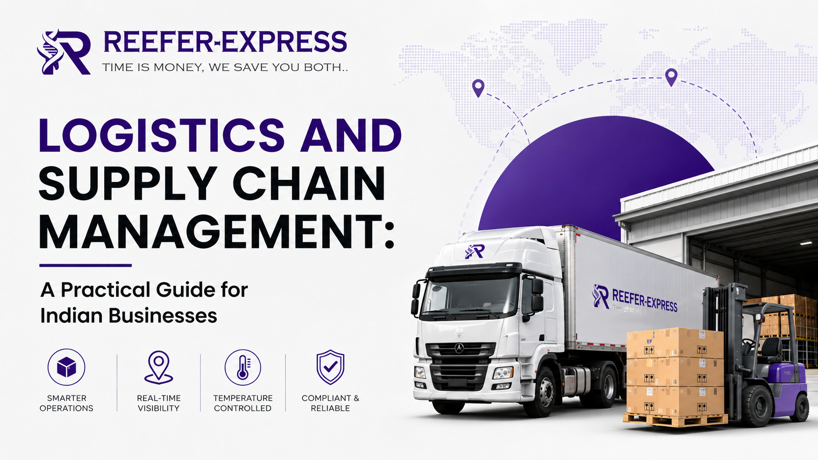 Reefer Express logistics and supply chain management with a refrigerated truck, warehouse, and cargo handling for Indian businesses.