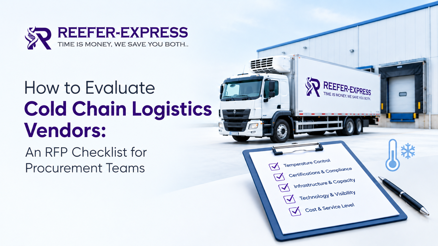 Reefer-Express branded refrigerated truck at a warehouse with a cold chain logistics vendor evaluation checklist